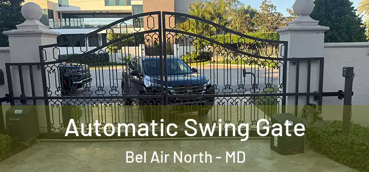 Automatic Swing Gate Bel Air North - MD
