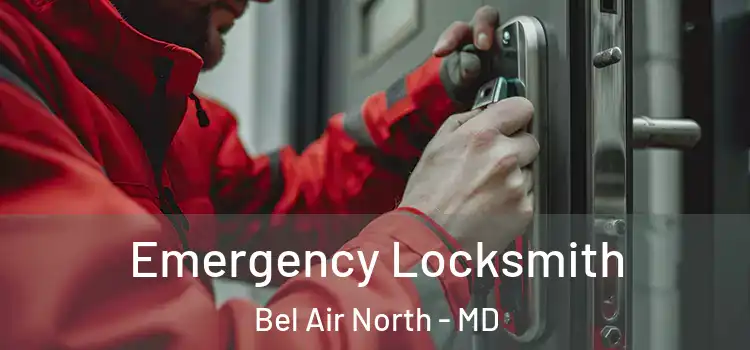  Emergency Locksmith Bel Air North - MD