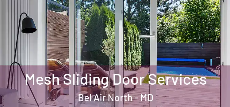  Mesh Sliding Door Services Bel Air North - MD