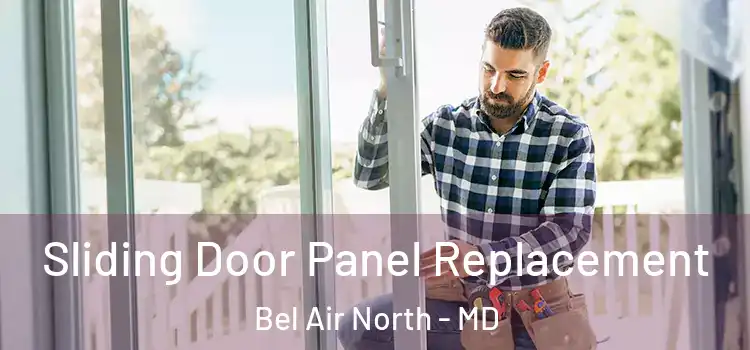  Sliding Door Panel Replacement Bel Air North - MD